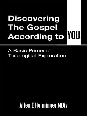 cover image of Discovering the Gospel According to You